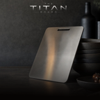 TheTitanBoard™ - Titanium Cutting Board